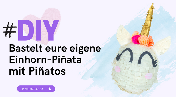 Bastelt eure eigene Einhorn-Piñata mit Piñatos
